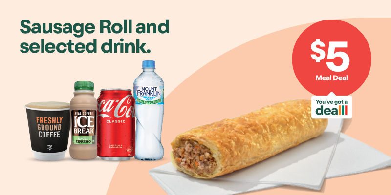 Sausage Roll and selected drink. $5 Meal Deal.