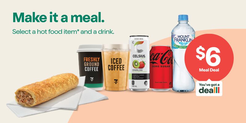 Make it a meal - Select a hot food item* and a drink - $6 Meal Deal